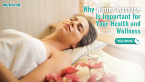 Why Winter Massage Is Important for Your Health and Wellness