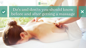 Do's and don'ts you should know before and after getting a massage