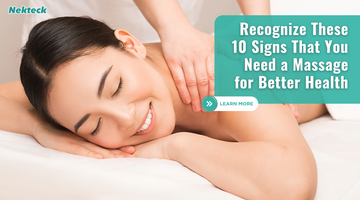 Recognize These 10 Signs That You Need a Massage for Better Health