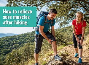 How to relieve sore muscles after hiking