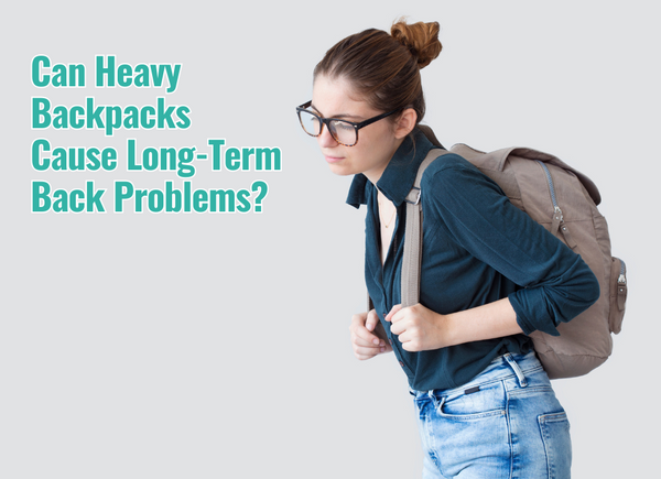 Heavy Backpack Injuries Can Heavy Backpacks Cause Long-Term Back Problems? – Nekteck