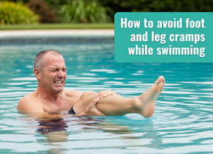 How to avoid foot and leg cramps while swimming