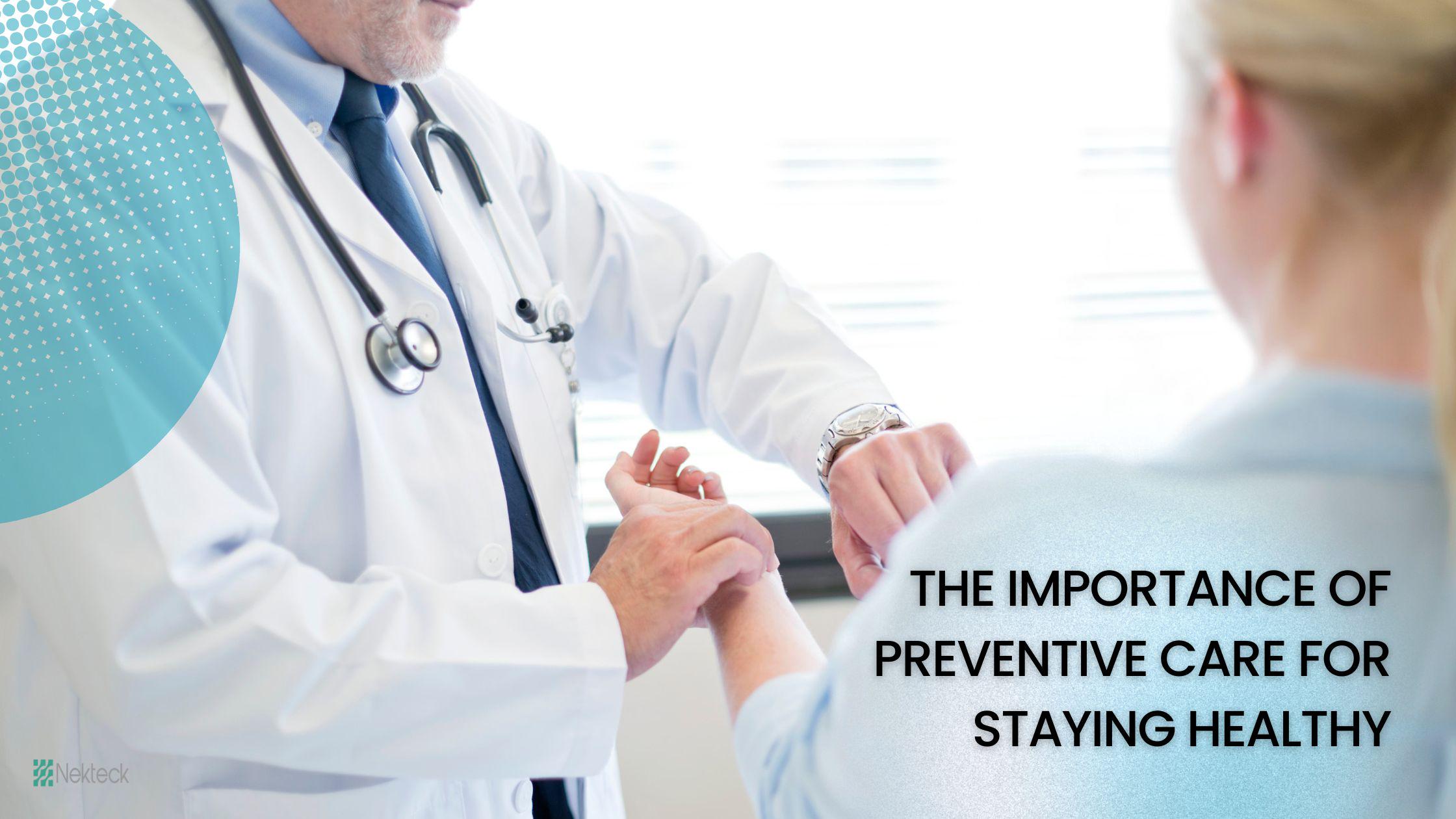 Preventive Card What is the importance of preventive care for staying healthy? – Nekteck