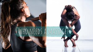 Who Needs a Massage? Discover the Surprising Benefits for Your Health and Wellness