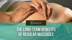 What are the long term benefits of regular Massages?